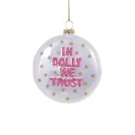 In Dolly We Trust Ornament 4"